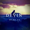 Devin - Ou la la - Single